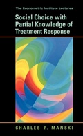 Cover: Social Choice with Partial Knowledge of Treatment Response - Princeton University Press