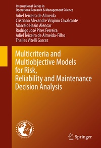 Abbildung von: Multicriteria and Multiobjective Models for Risk, Reliability and Maintenance Decision Analysis - Springer