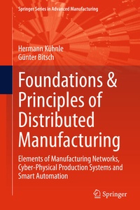 Bild vergrößern Bild: Foundations & Principles of Distributed Manufacturing - Springer