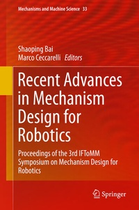 Enlarge image Cover: Recent Advances in Mechanism Design for Robotics - Springer