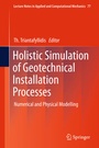 Cover: Holistic Simulation of Geotechnical Installation Processes - Springer