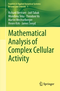 Enlarge image Cover: Mathematical Analysis of Complex Cellular Activity - Springer