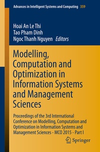 Enlarge image Cover: Modelling, Computation and Optimization in Information Systems and Management Sciences - Springer