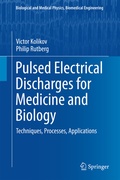 Cover: Pulsed Electrical Discharges for Medicine and Biology - Springer