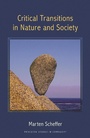 Cover: Critical Transitions in Nature and Society - Princeton University Press