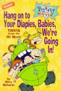 Cover: Hang on to Your Diapies, Babies, We'RE Going in! - Simon & Schuster