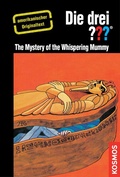 Cover: The Three Investigators and The Mystery of the Whispering Mummy - Kosmos