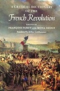 Cover: A Critical Dictionary of the French Revolution - The Belknap Press