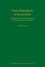 Cover: From Populations to Ecosystems - Princeton University Press