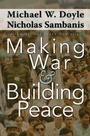 Cover: Making War and Building Peace - Princeton University Press