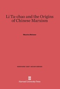Cover: Li Ta-Chao and the Origins of Chinese Marxism - Harvard University Press