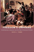 Cover: Freedom's Orphans - Princeton University Press