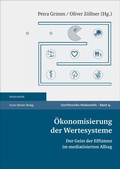 Cover: &Ouml;konomisierung der Wertesysteme - Franz Steiner Verlag