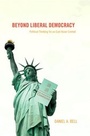 Cover: Beyond Liberal Democracy - Princeton University Press