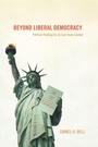 Cover: Beyond Liberal Democracy - Princeton University Press