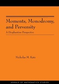 Cover: Moments, Monodromy, and Perversity - Princeton University Press