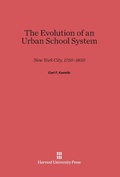 Cover: The Evolution of an Urban School System - Harvard University Press
