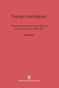 Cover: Foreign Intelligence - Harvard University Press