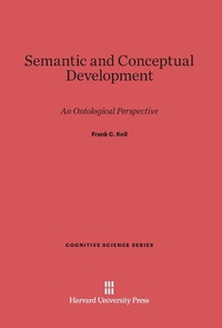 Enlarge image Cover: Semantic and Conceptual Development - Harvard University Press