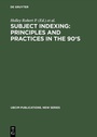 Cover: Subject Indexing: Principles and Practices in the 90's - De Gruyter Saur