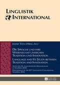 Cover: Die Sprache und ihre Wissenschaft zwischen Tradition und Innovation / Language and its Study between Tradition and Innovation - Peter Lang Verlag