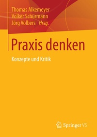Enlarge image Cover: Praxis denken - Springer VS