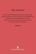 Cover: The Answer to the Whole Set of Questions of the Celebrated Mr. William Apollonius, Pastor of the Church of Middelburg - Harvard University Press
