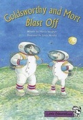 Cover: Goldsworthy and Mort Blast Off - Celebration Press (NJ)