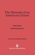 Cover: The Memoirs of an American Citizen - Harvard University Press
