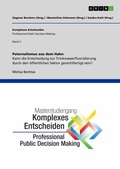 Cover: Paternalismus aus dem Hahn. Kann die Entscheidung zur Trinkwasserfluoridierung durch den oeffentlichen Sektor gerechtfertigt sein? - Komplexes Entscheiden (Professional Public Decision Making)