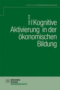 Abbildung von: Kognititve Aktivierung in der ökonomischen Bildung - Wochenschau Verlag