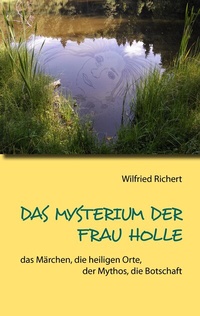 Abbildung von: Das Mysterium der Frau Holle - BoD - Books on Demand