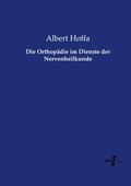 Cover: Die Orthopaedie im Dienste der Nervenheilkunde - Vero Verlag