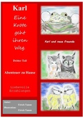 Cover: Karl, eine Kr&ouml;te geht ihren Weg. Abenteuer zu Hause - Dritter Teil - BoD - Books on Demand