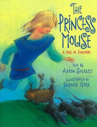 Enlarge image Cover: The Princess Mouse - Atheneum Books for Young Readers