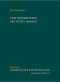 Cover: Vom Wiederfinden des guten Objekts - frommann-holzboog