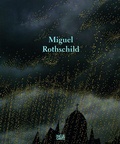 Cover: Miguel Rothschild - Hatje Cantz Verlag