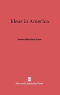 Cover: Ideas in America - Harvard University Press