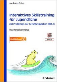 Abbildung von: Interaktives Skillstraining für Jugendliche mit Problemen der Gefühlsregulation (DBT-A) - Schattauer