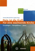 Cover: Dein ist die Kraft - F&uuml;r eine wachsende Kirche - Vandenhoeck & Ruprecht