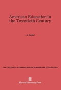 Cover: American Education in the Twentieth Century - Harvard University Press