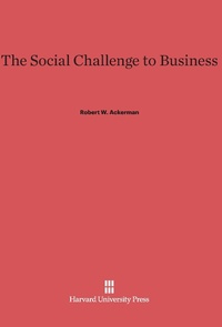 Enlarge image Cover: The Social Challenge to Business - Harvard University Press