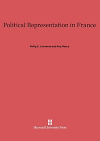 Enlarge image Cover: Political Representation in France - Harvard University Press