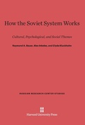 Cover: How the Soviet System Works - Harvard University Press