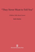 Cover: "They Never Want to Tell You" - Harvard University Press