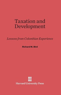 Enlarge image Cover: Taxation and Development - Harvard University Press