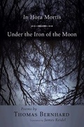 Cover: In Hora Mortis / Under the Iron of the Moon - Princeton University Press
