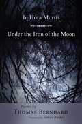 Cover: In Hora Mortis / Under the Iron of the Moon - Princeton University Press