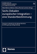 Cover: Sechs Dekaden europ&auml;ischer Integration - eine Standortbestimmung - Nomos