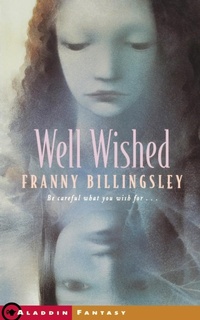Enlarge image Cover: Well Wished - Atheneum Books for Young Readers